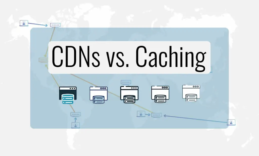 cdN vs Caching