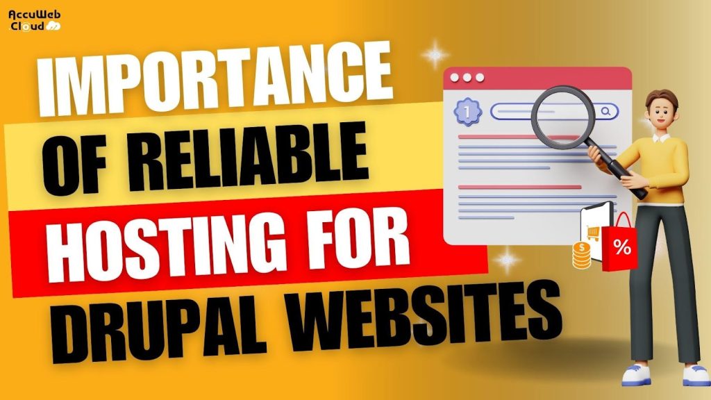 Importance of reliable hosting for Drupal website